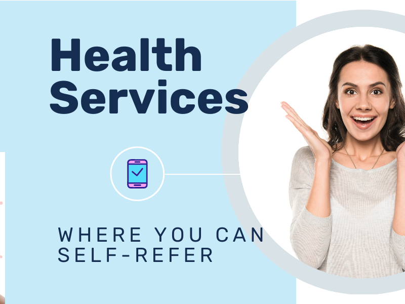 Health services where you can self-refer